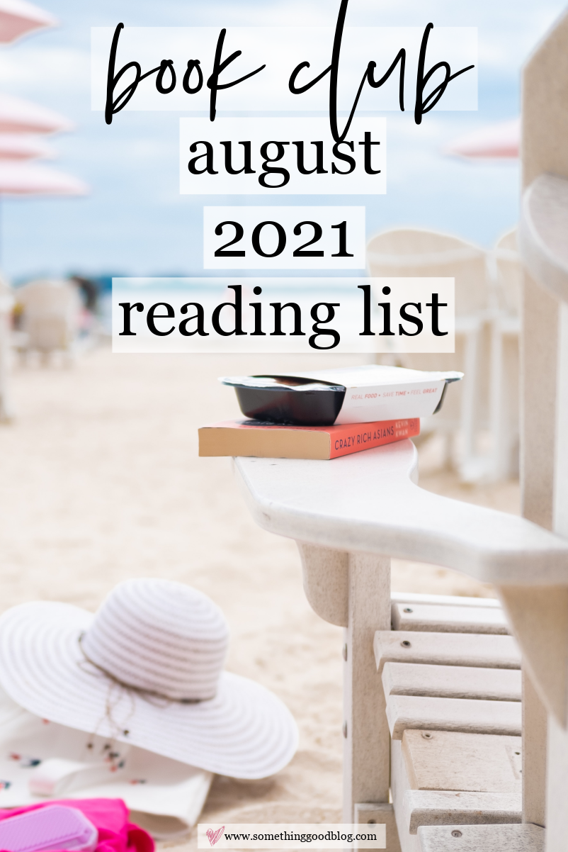 July 2021 Reading List August 2021 Reading List with book at the beach as it's background